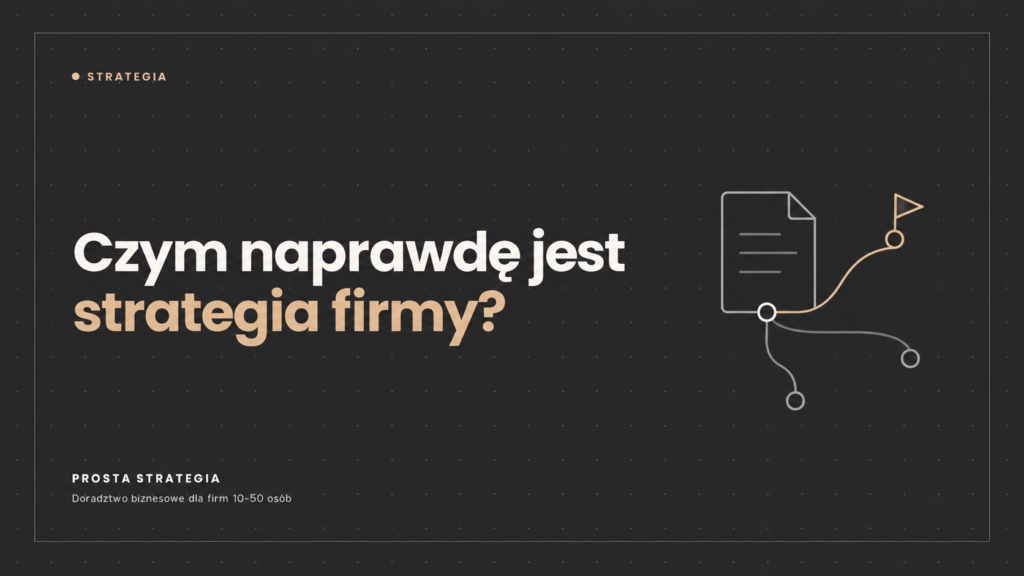 Czym jest strategia firmy